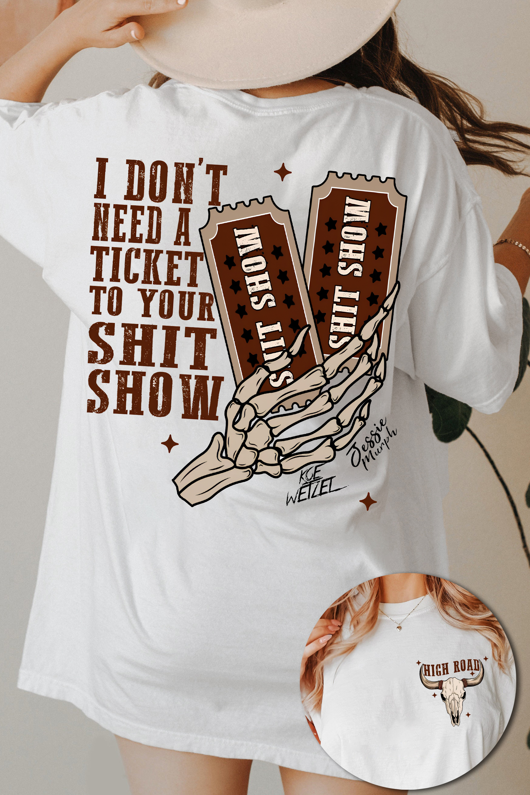 T-Shirt I Dont Merch, Shirt I Dont Need A Ticket To Your For Women