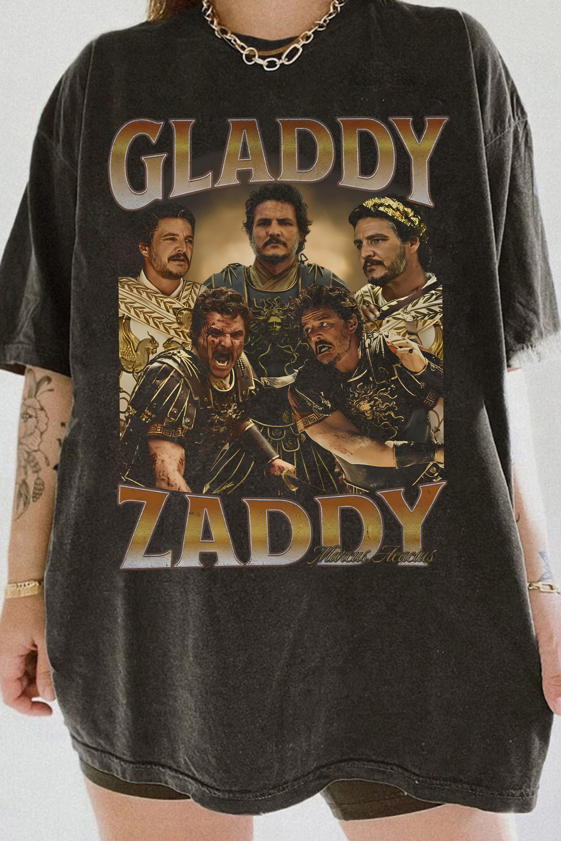 New T-Shirt Gladdy Zaddy Merch, Shirt Gladdy Zaddy Pedro Pascal Gladiator For Women