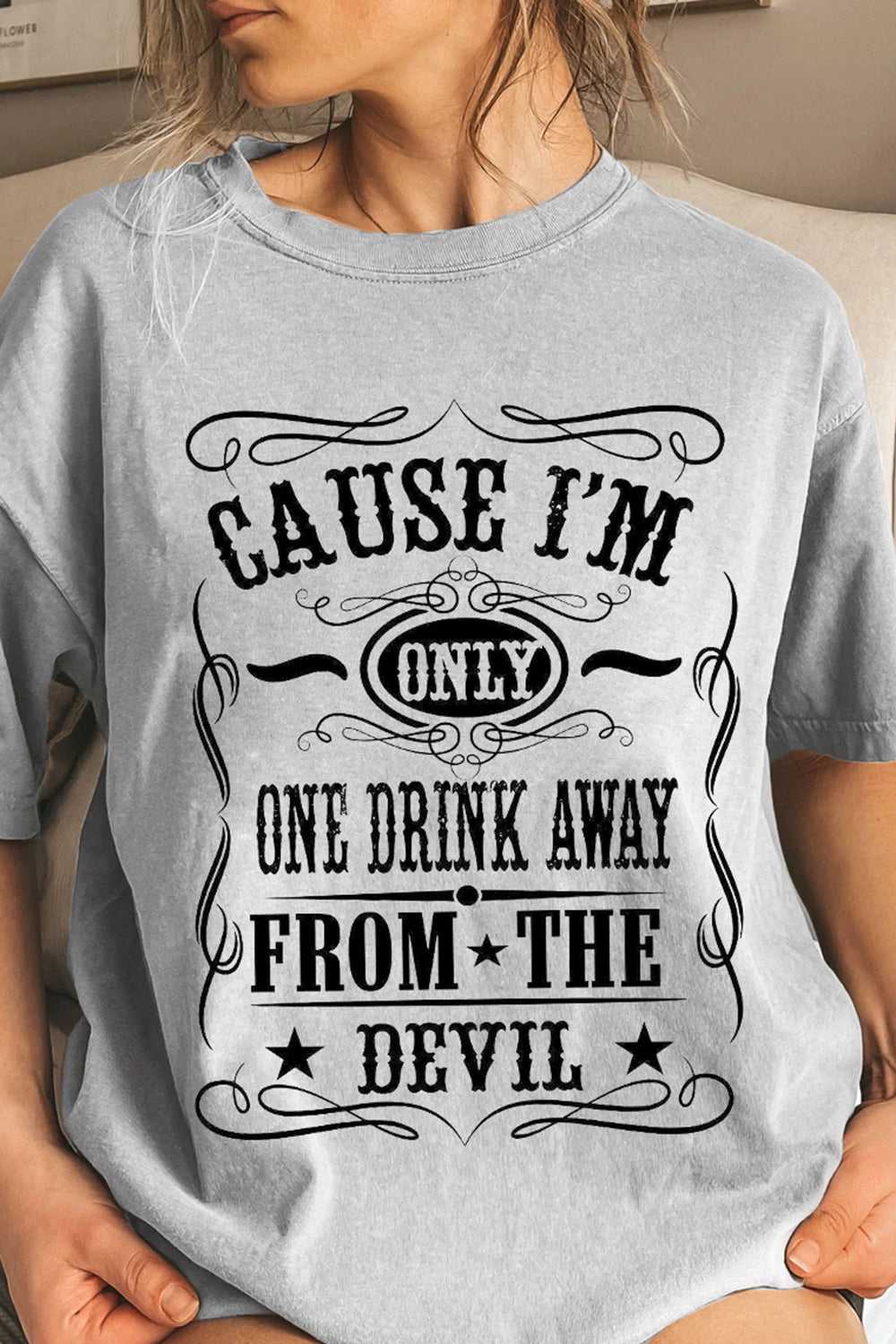 New T-Shirt Cause I’M Merch, Shirt Cause I’M Only One Drink Away From The Devil For Women