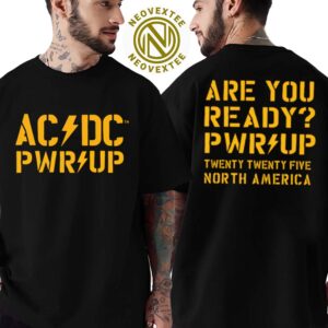 AC DC Are You Ready PWR UP Twenty Twenty Five North America Tour 2025, AC DC T-Shirt
