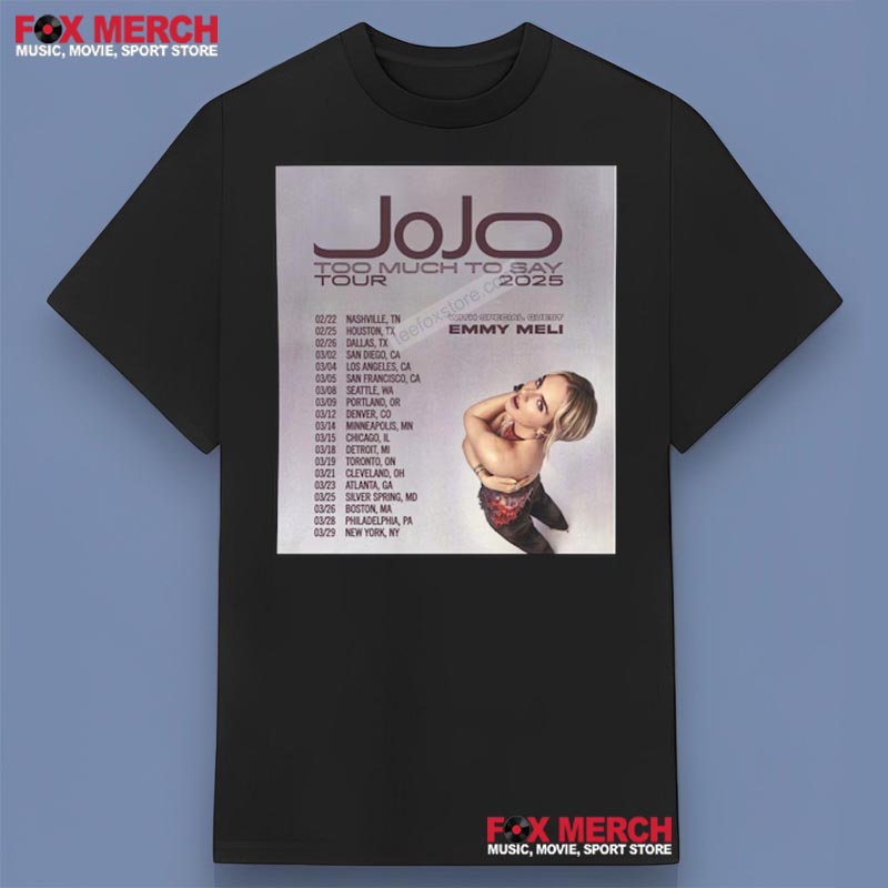 JoJo Too Much To Say Tour 2025 Emmy Meli, JoJo Too T-Shirt