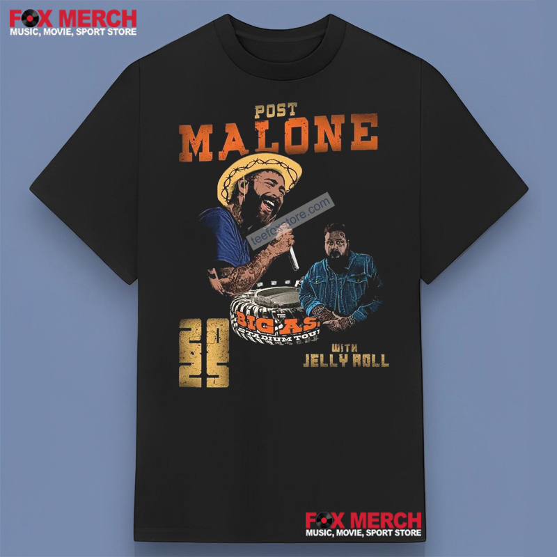 New Post Malone and Jelly Roll Big Ass Stadium Tour 2025 Graphic, Post Malone and T-Shirt