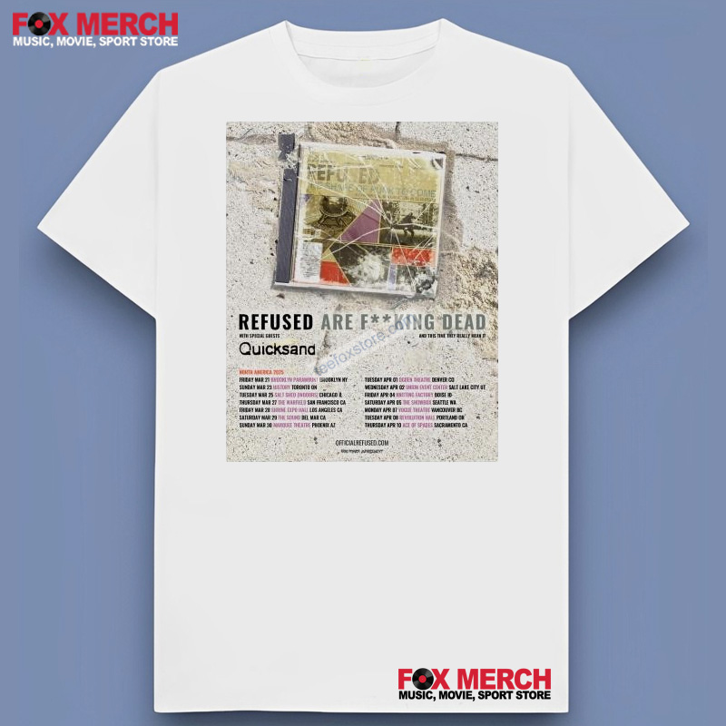 New Refused Are Fucking Dead North America 2025, Refused Are Fucking T-Shirt