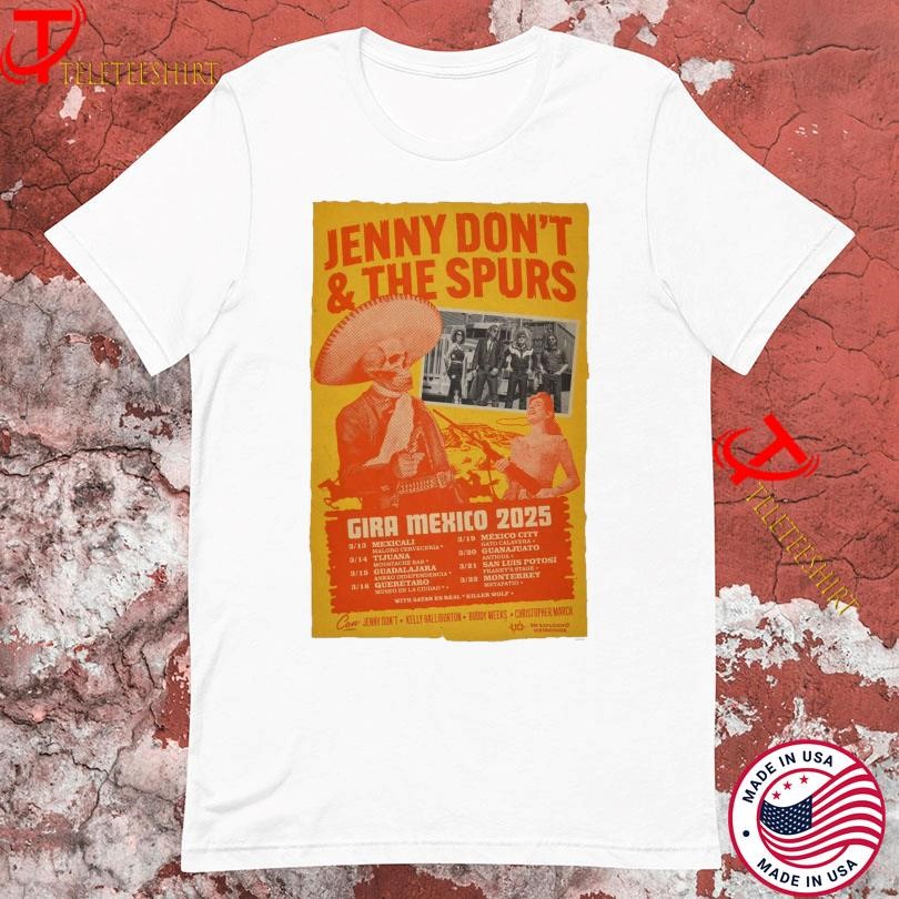 New Jenny Dont And The Spurs Gira Mexico 2025 Tour, Jenny Dont T-shirts