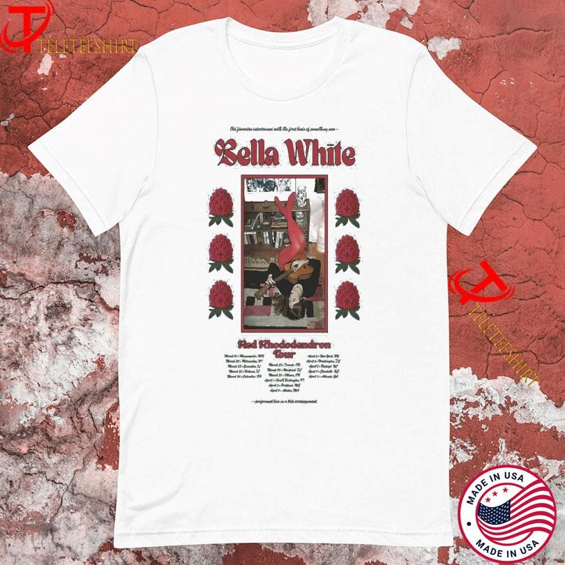 New Bella White Red Rhododendron 2025 Tour, Bella White Red T-shirts