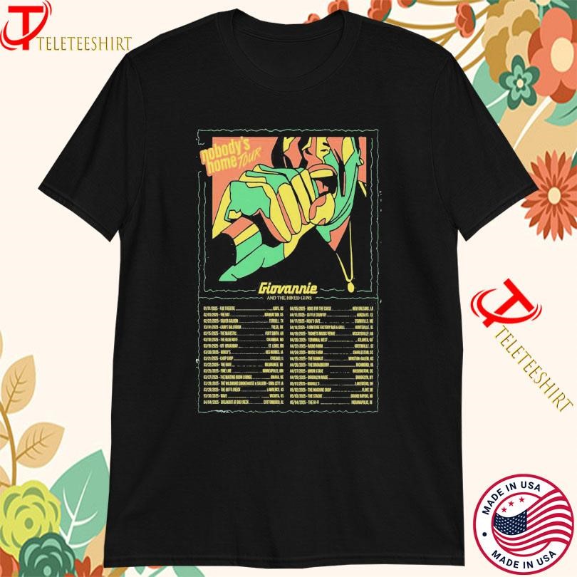Giovannie And The Hired Guns Nobodys Home Shows 2025 Tour, Giovannie T-shirts