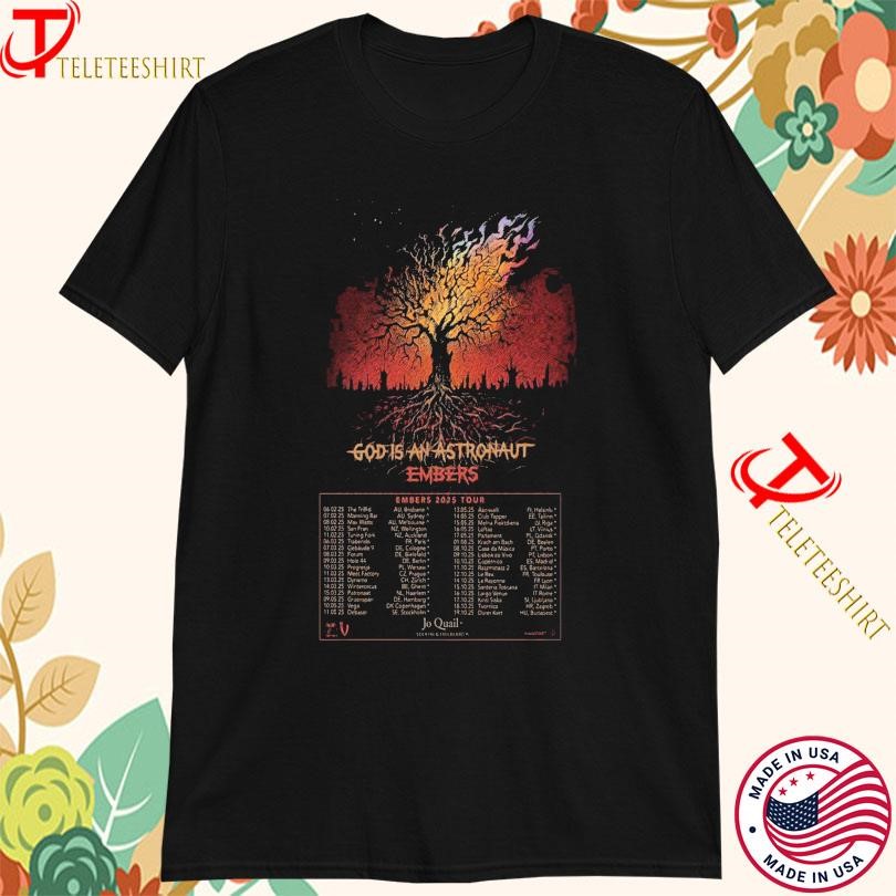 New God Is An Astronaut Embers Jan & Feb 2025 Tour, God Is An Astronaut T-shirts