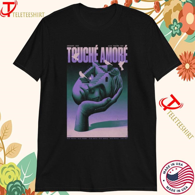 New Touche Amore Germany Trauma Ray 2025 Tour, Touche Amore Germany T-shirts