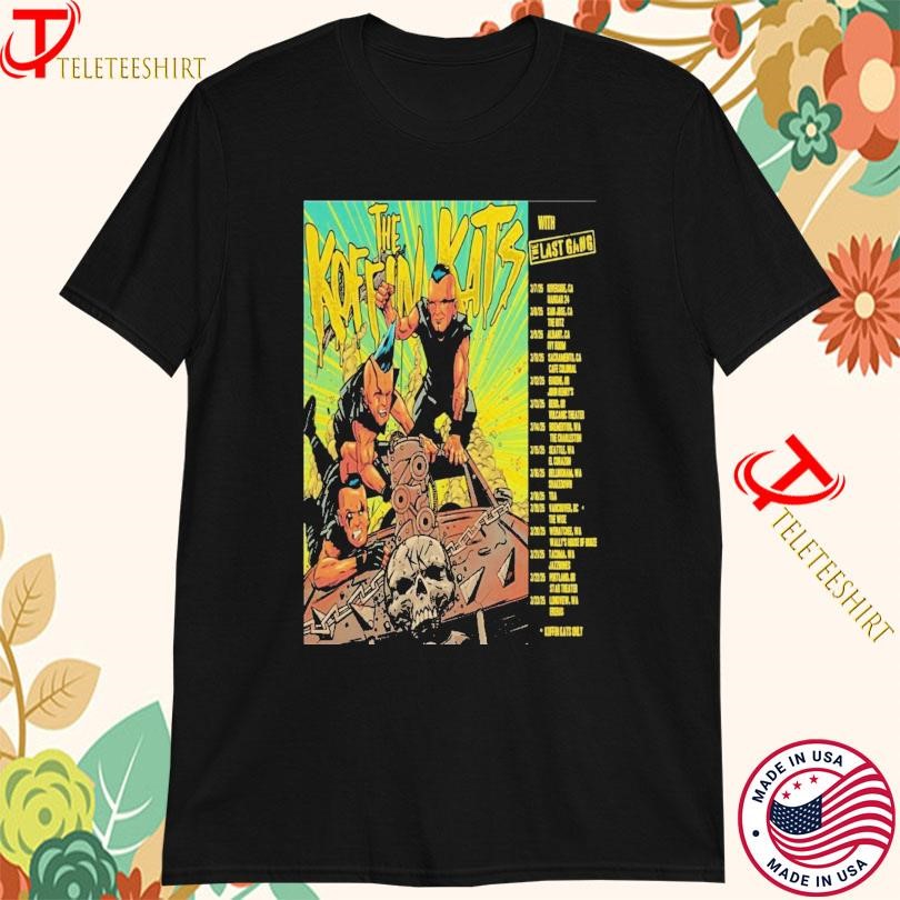 New The Koffin Kats And The Last Gang March 2025 Tour, The Koffin Kats T-shirts