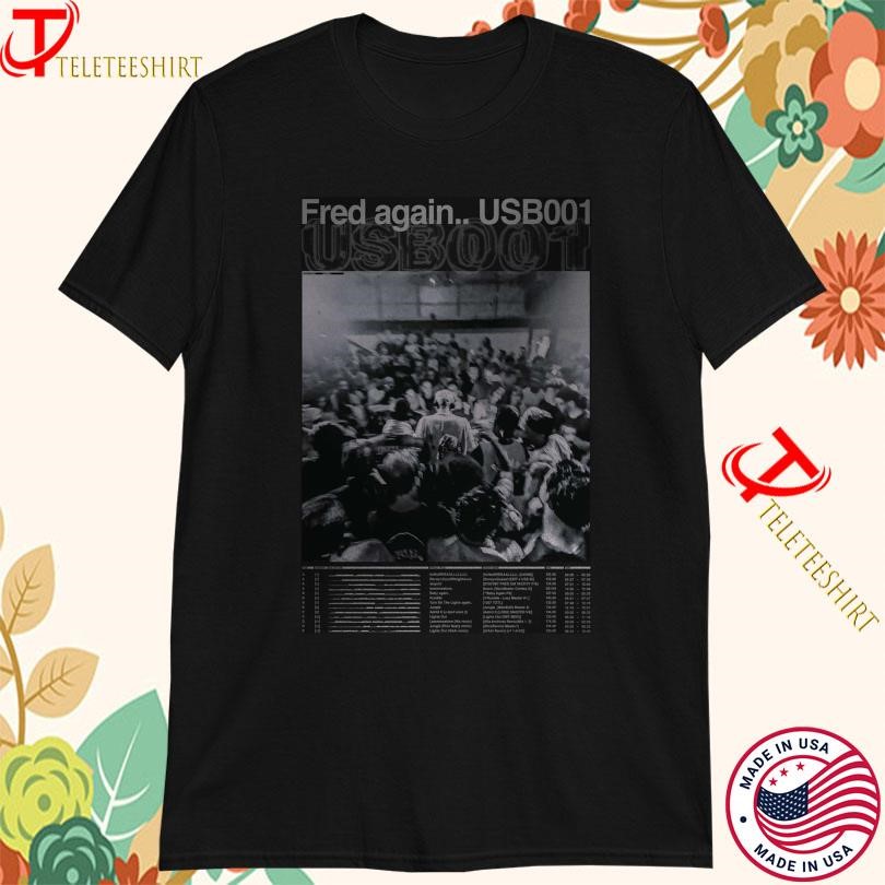 New Fred Again UsB001 2025 Tour, Fred Again UsB001 T-shirts