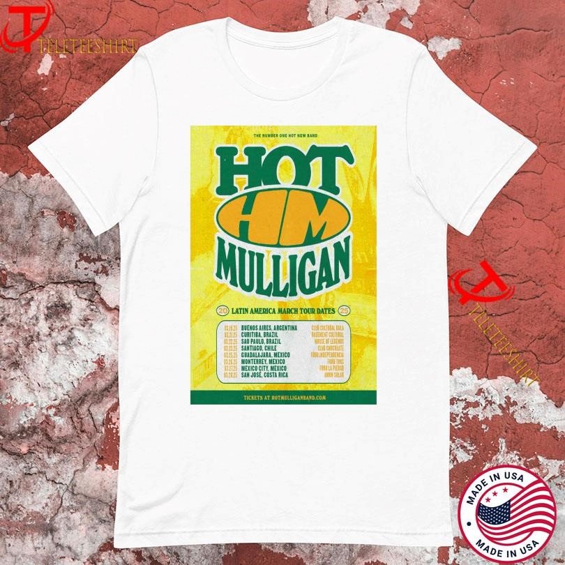 Hot Mulligan Latin America March 2025 Tour, Hot Mulligan Latin T-shirts
