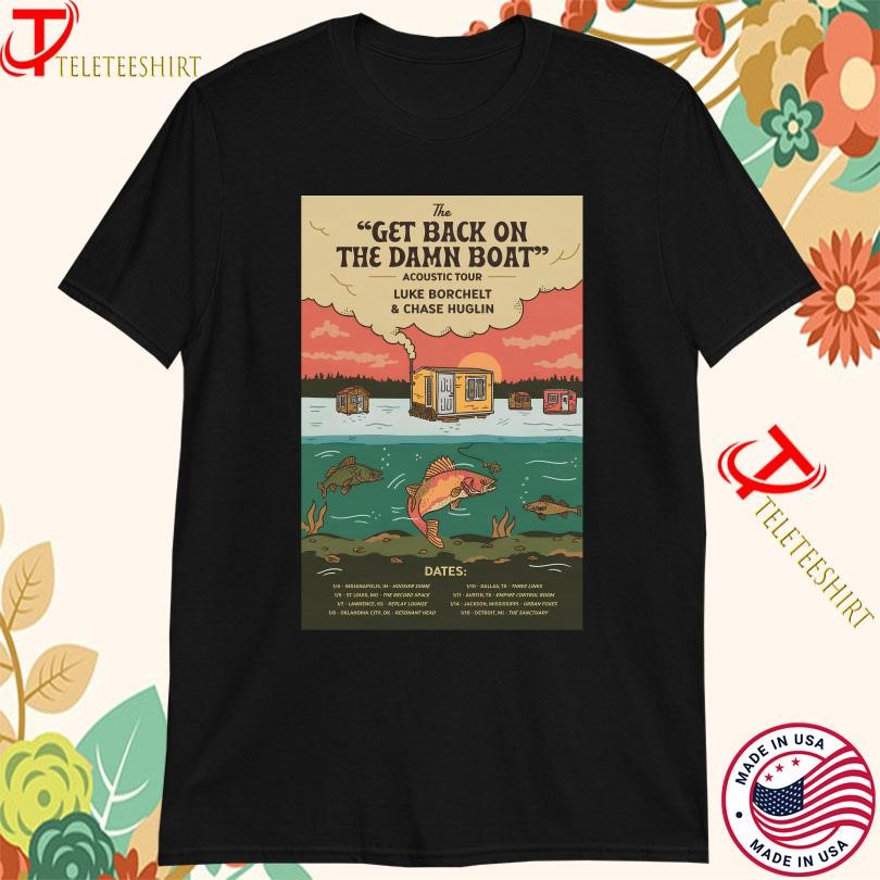 Luke Borchelt And Chase Huglin The Get Back On The Damn 2025, Luke Borchelt T-shirts