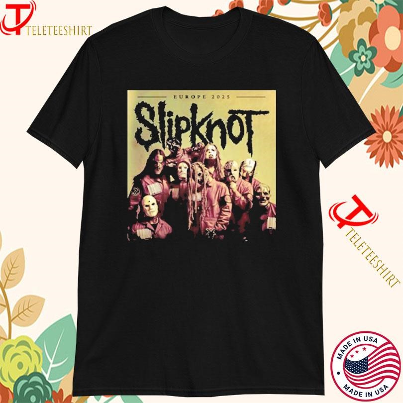 New Slipknot Europe 2025 Tour Starting June 4th 2025, Slipknot Europe 2025 T-shirts