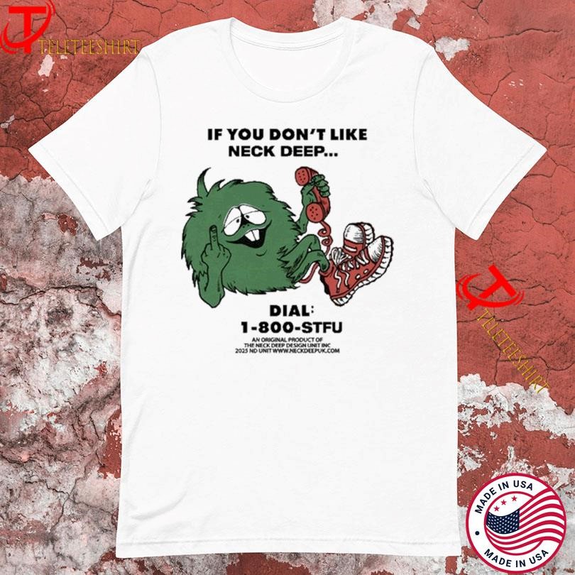 Official If You Dont Like Neck Deep STFU UK Tour 2024 2025, Official If You T-shirts