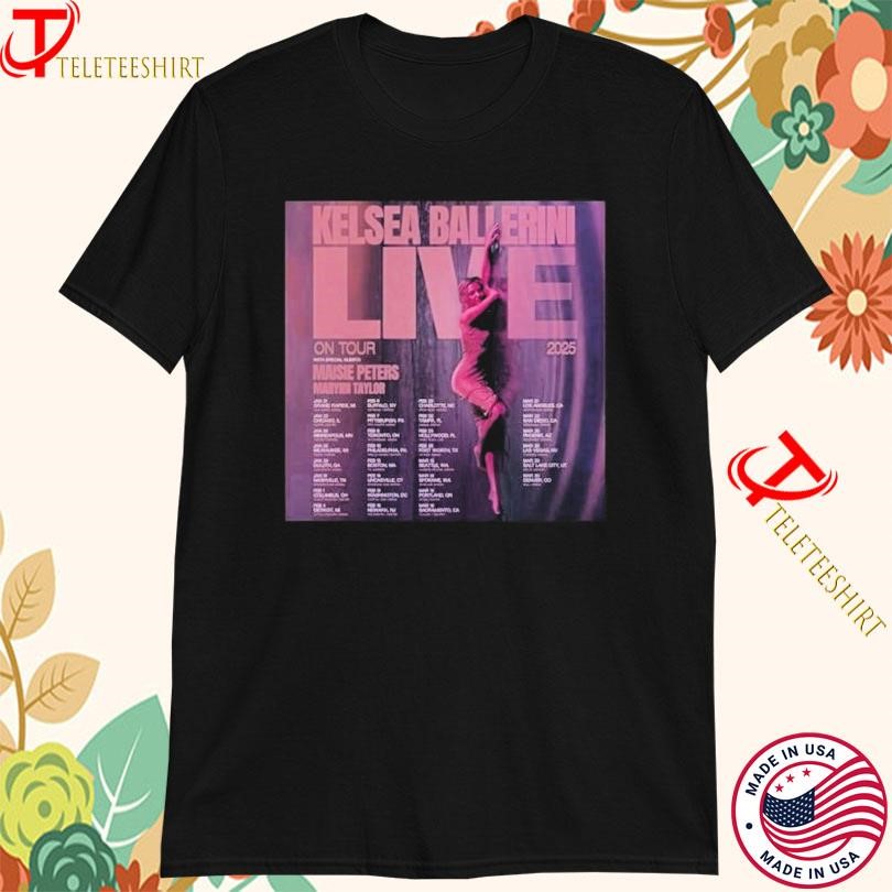 New Kelsea Ballerini Show On Tour 2025 Maisie Peters Marynn, Kelsea Ballerini Show T-shirts