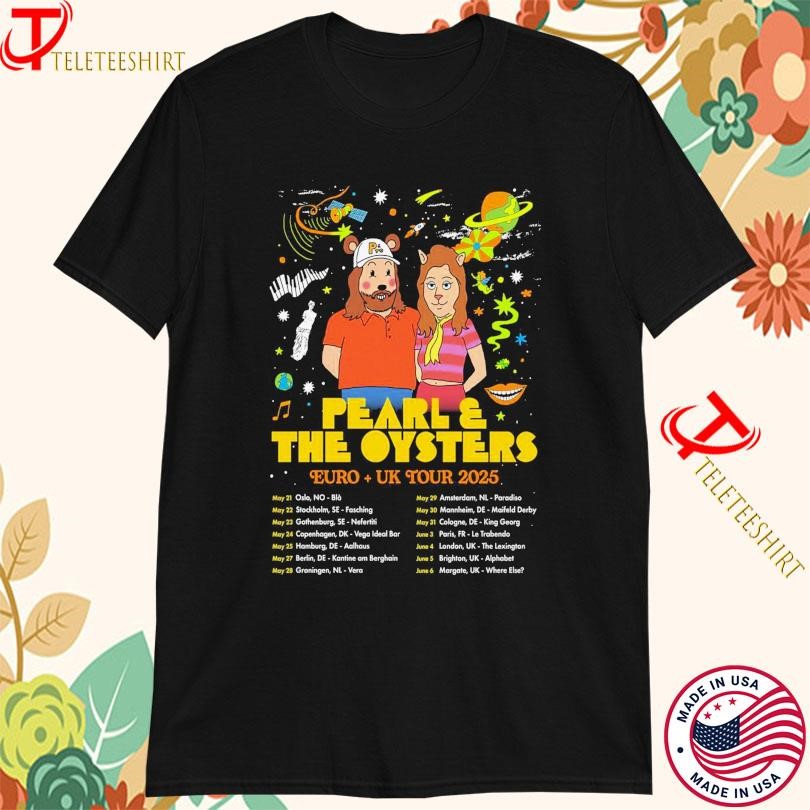 New Pearl & The Oysters Euro + Uk Tour 2025, Pearl & Oysters T-shirts