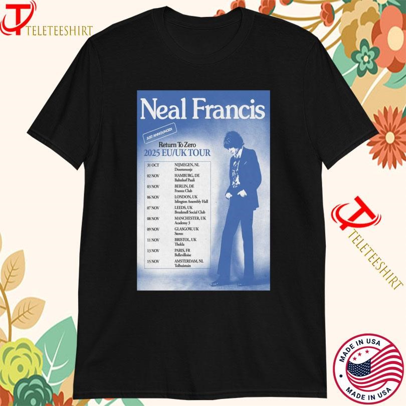 New Neal Francis Return To Zero 2025 EU UK Tour Just Announced, Neal Francis Return T-shirts