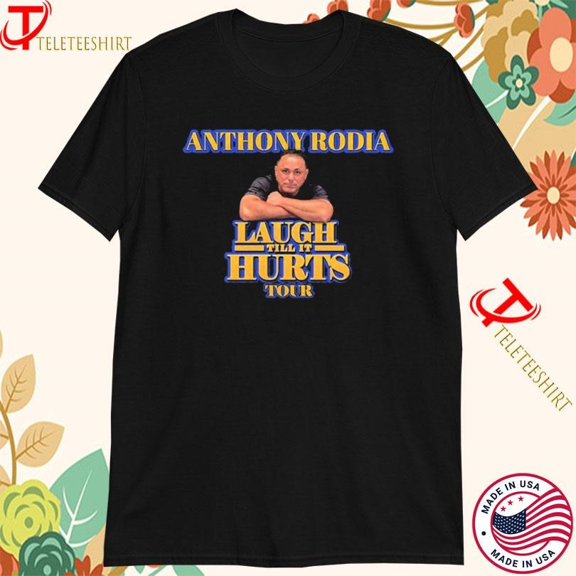 New Anthony Rodia Laugh Till It Hurts Tour 2025, Anthony Rodia Laugh T-shirts