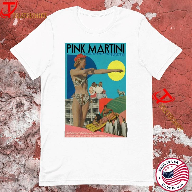 New Pink Martini 30TH Anniversary Sunshine Tour Austin, TX 2025, Pink Martini 30TH T-shirts