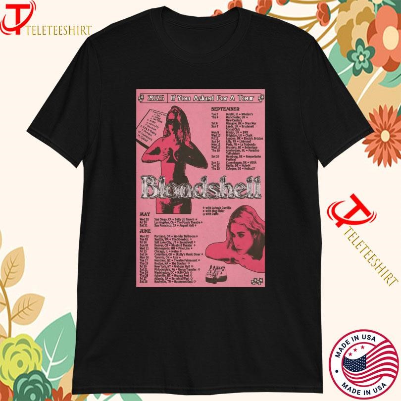 New Blondshell If You Asked For A Tour 2025, Blondshell If You T-shirts
