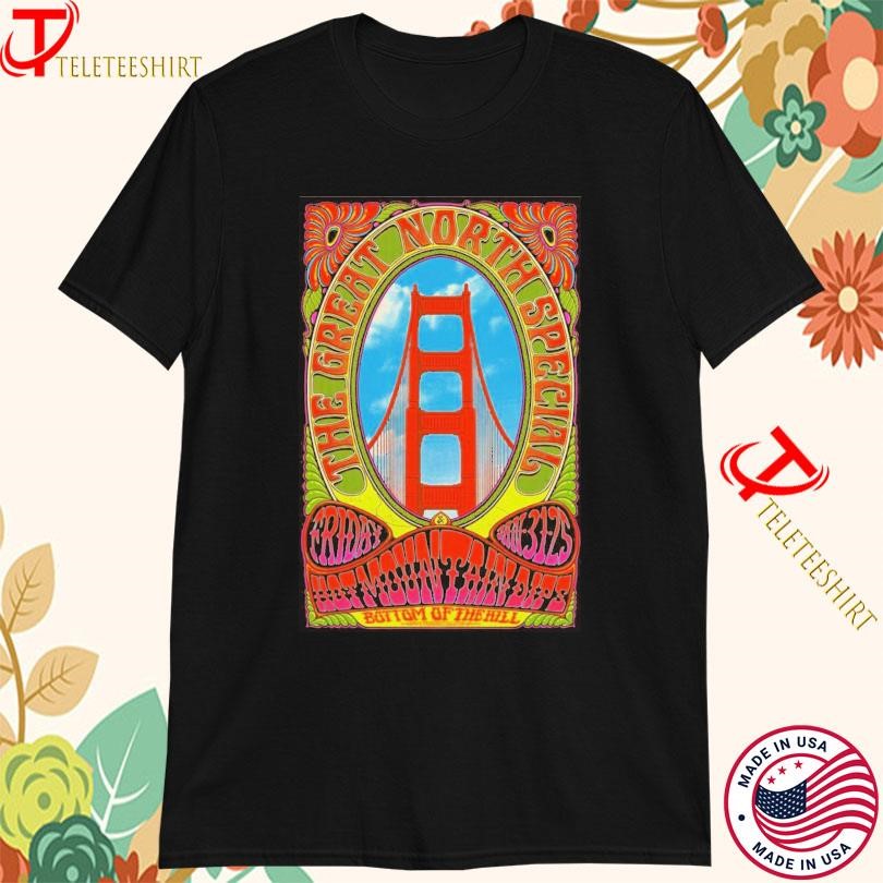 New The Great North Special Jan 31 2025 Bottom Of The Hill CA Tour, The Great North T-shirts