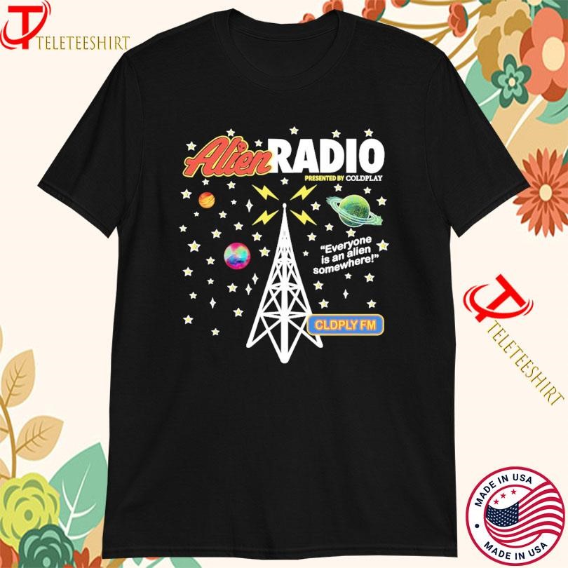 New Coldplay Alien Radio Everyone Is An Alien World Tour 2025, Coldplay Alien Radio T-shirts