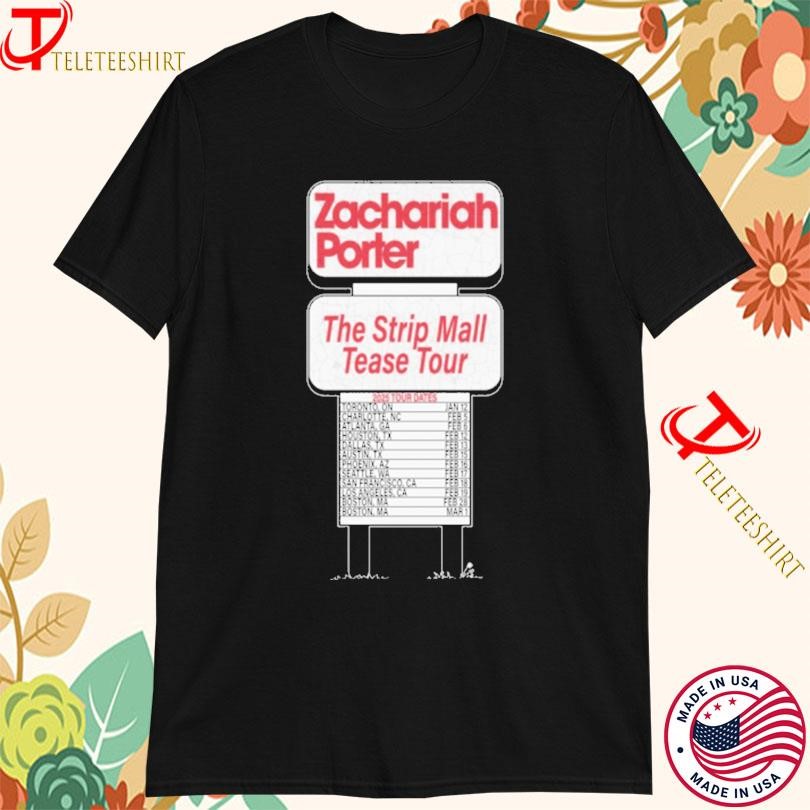 Zachariah Porter The Strip Mall Tease Tour 2025, Zachariah Porter T-shirts