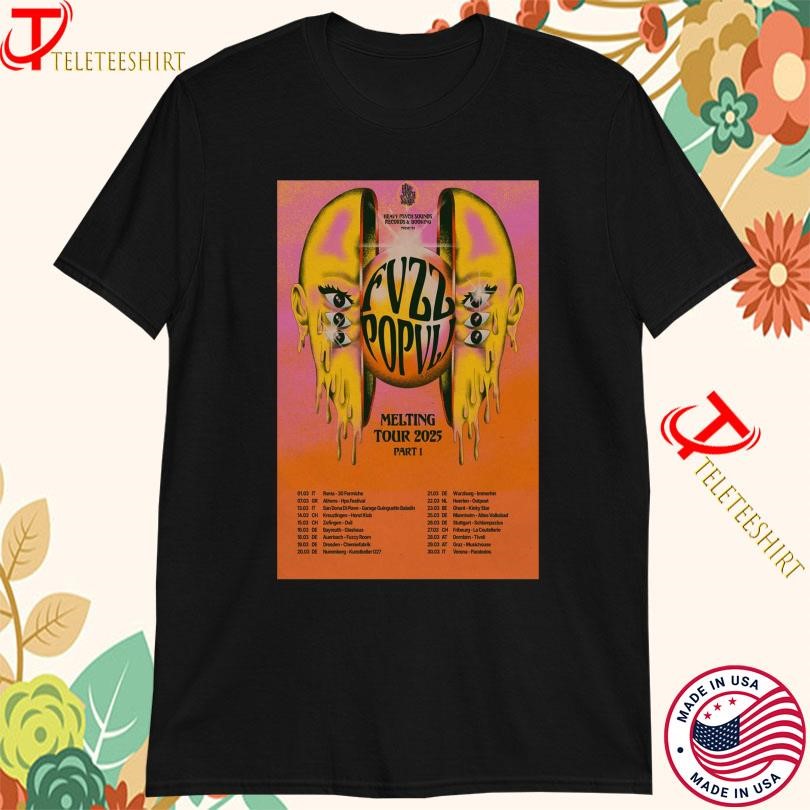 Fuzz Popvil Melting Tour 2025, Fuzz Popvil Melting T-shirts