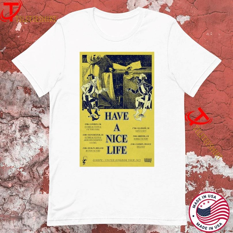 Have A Nice Life Europe & United Kingdom Tour 2025, Have A Nice T-shirts