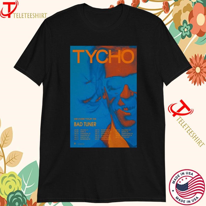 New Tycho Bad Tuner Devices Tour 2025, Tycho Bad Tuner T-shirts