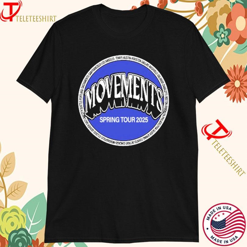 New Movements Spring Tour 20 2025 Toronto, On Mar, Movements Spring Tour T-shirts