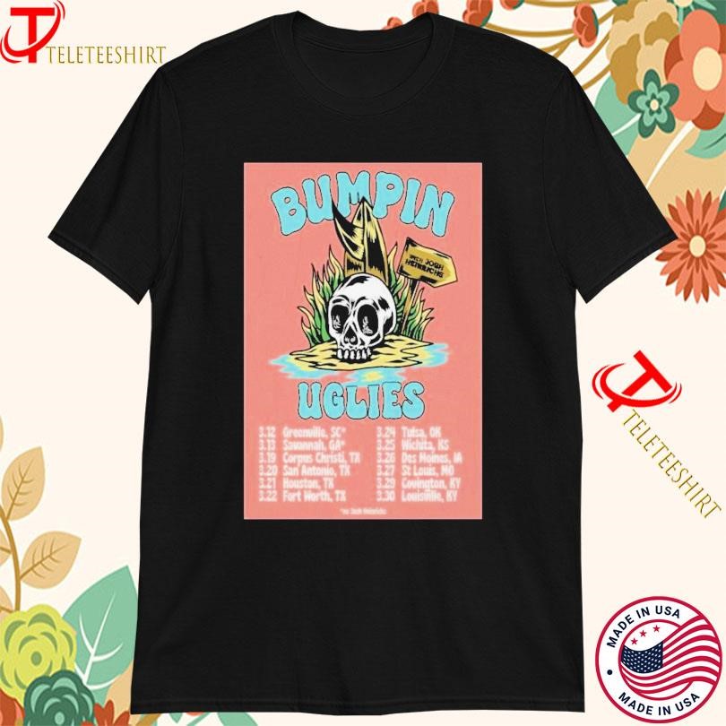 New Uglies Tour 2025 Event Bumpin With Josh Heinrichs Ga And Vip, Uglies Tour 2025 T-shirts