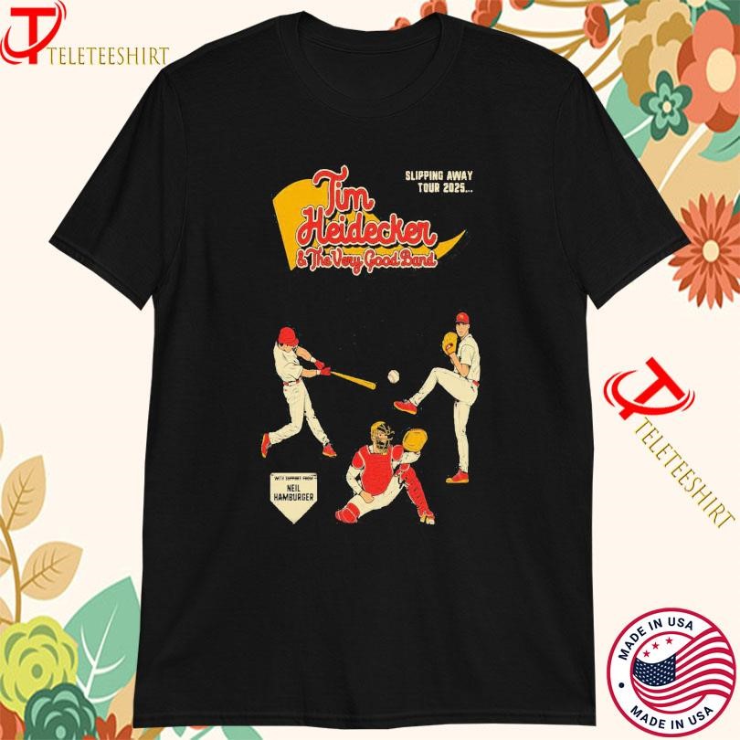New Tim Heidecker And The Very Good Band Slipping Away Tour 2025, Tim Heidecker T-shirts