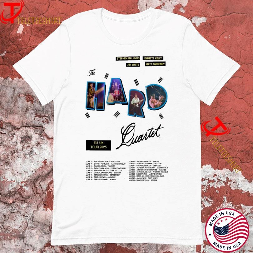 New The Hard Quartet EU UK Tour 2025, The Hard Quartet T-shirts