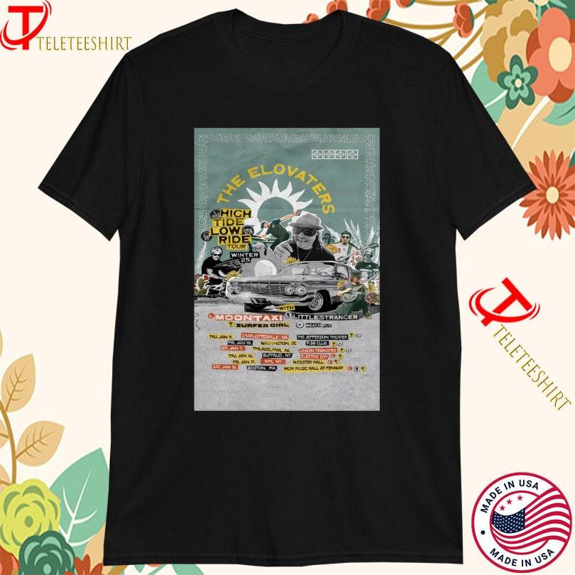 New The Elovaters High Tide Low Ride Tour Winter 2025, The Elovaters High T-shirts