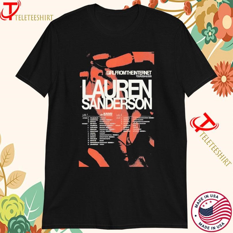 New Lauren Sanderson Girl From The Internet Tour 2024 & 2025, Lauren Sanderson Girl T-shirts