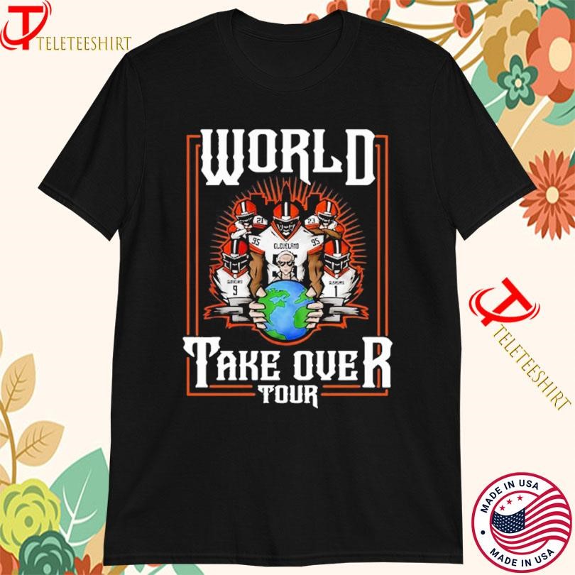 Cleveland Browns World Take Over Tour 2024 2025, Cleveland Browns World T-shirts