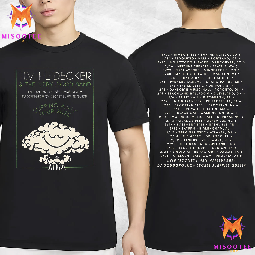 New Tim Heidecker And The Very Good Band Slipping Away Tour 2025, Tim Heidecker T-Shirt