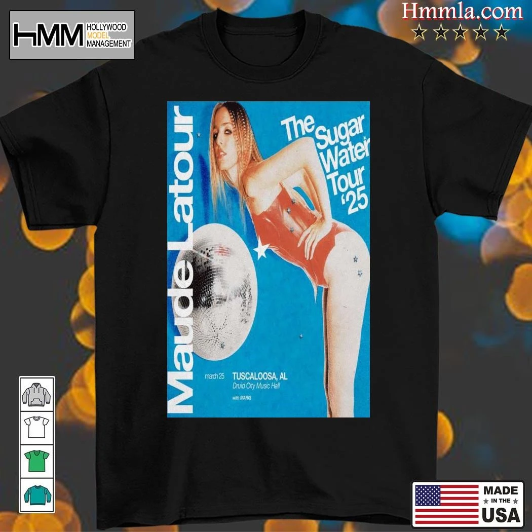 New Maude Latour March 25 2025 Tuscaloosa AL, Maude Latour T-Shirt
