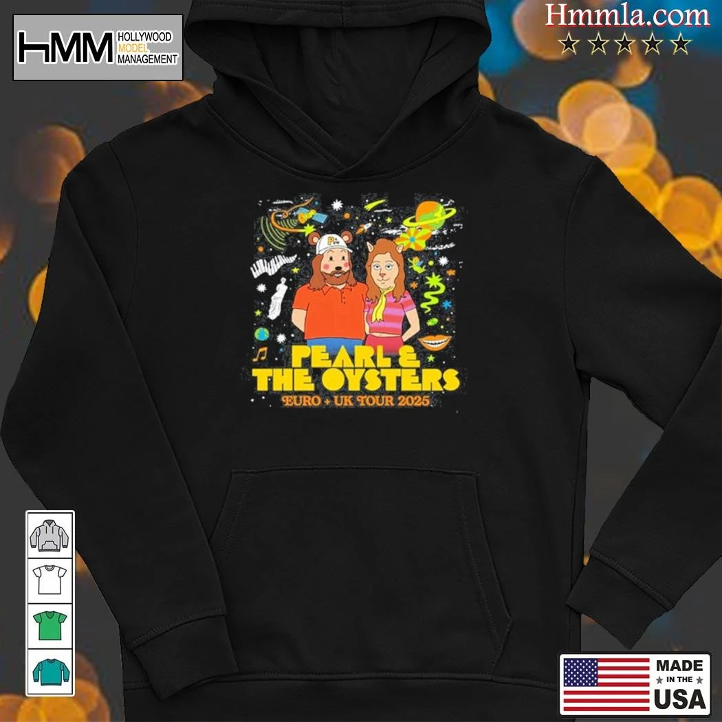 New Show Euro + Uk Tour 2025 Pearl & The Oysters, Show Euro Hoodies