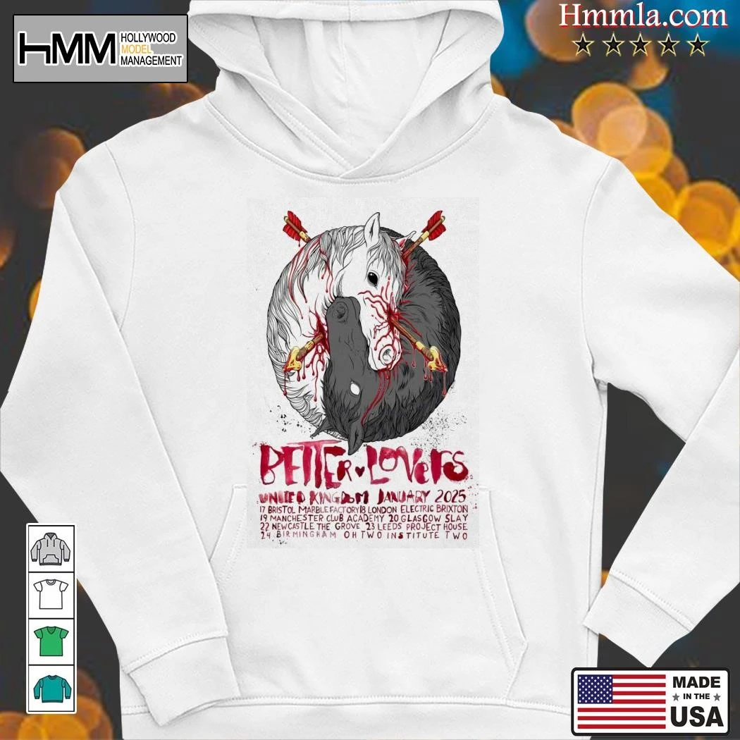 New Better Lovers Band United Kingdom January 2025 Tour, Better Lovers Hoodies
