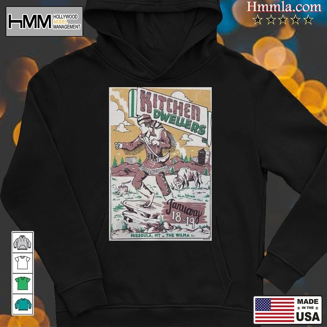New Kitchen Dwellers January 18+19, 2025 Missoula, MT New Tour, Kitchen Dwellers Hoodies