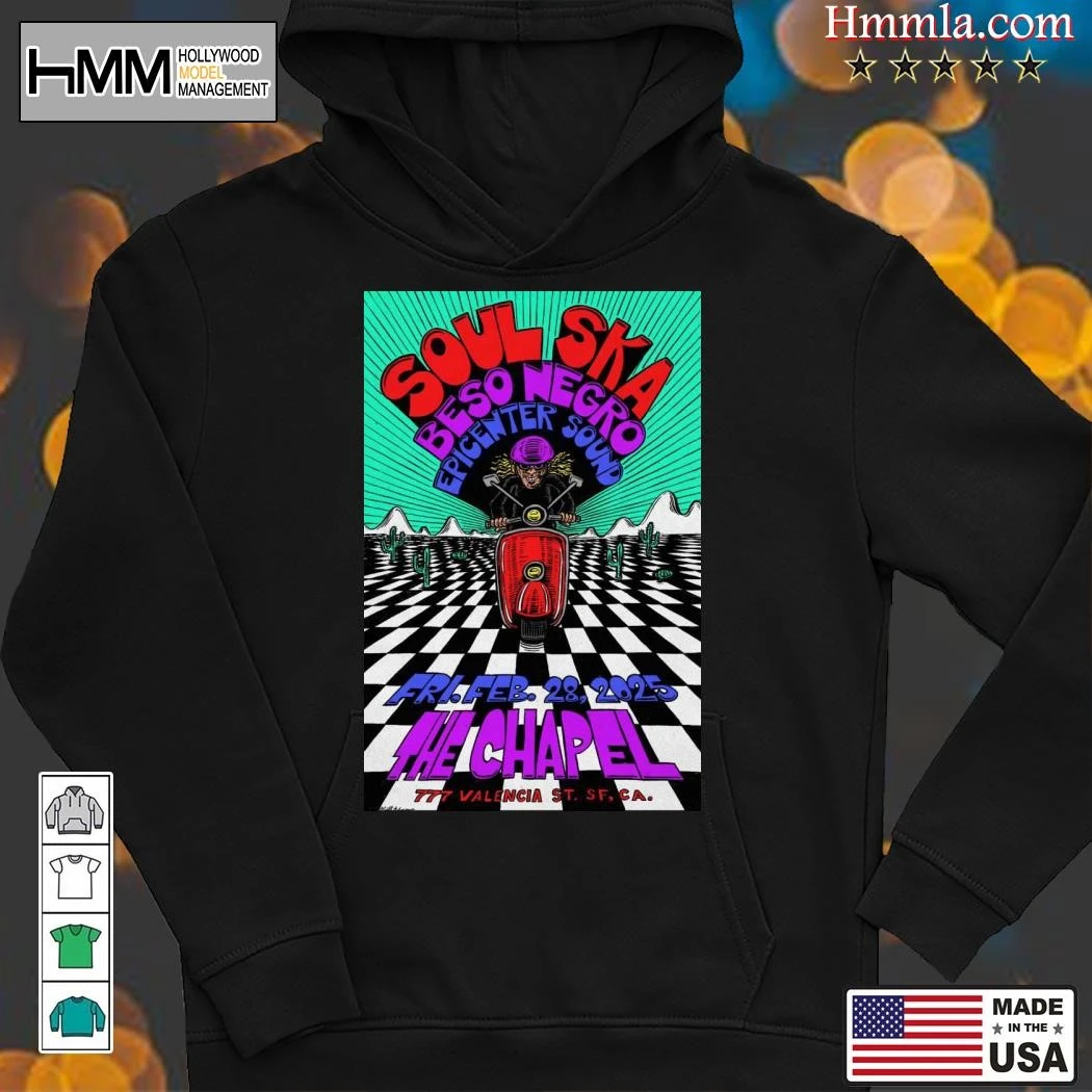New Soul Ska The Chapel In San Francisco CA Feb 28 2025 Tour, Soul Ska Hoodies