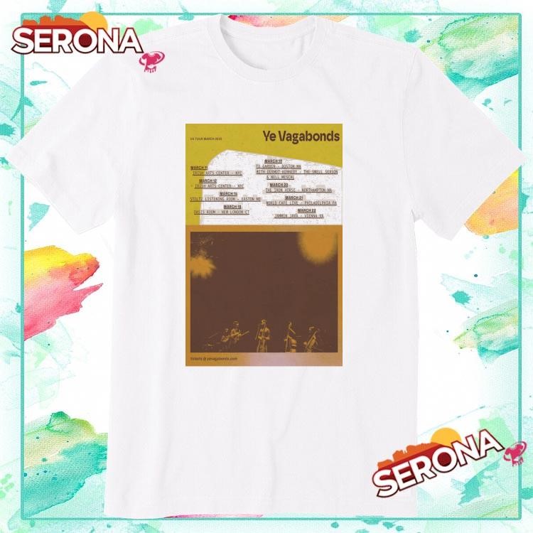 Ye Vagabonds March Tour 2025, Ye Vagabonds March T-Shirt