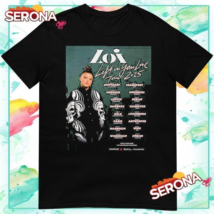 New Loi Left In Your Love Tour 2025, Loi Left T-Shirt