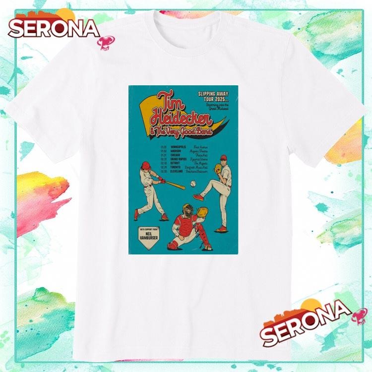 New Slipping Away Tour 2025 Tim Heidecker And The Very Good Band, Slipping Away Tour T-Shirt