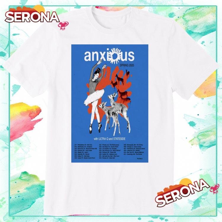 New Anxious Us Tour 2025 With Ultra Q And Stateside, Anxious Us Tour T-Shirt