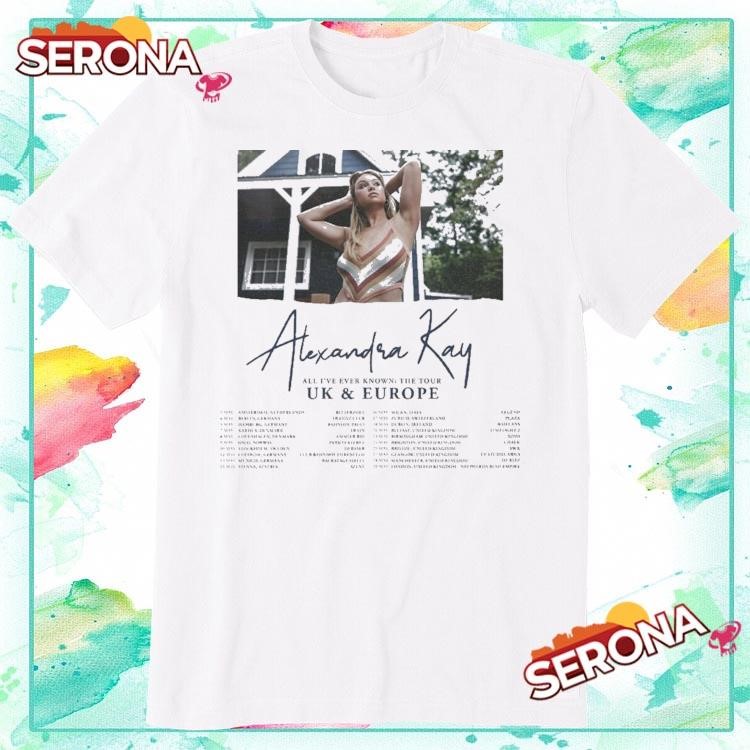 New Alexandra Kay All IVe Ever Known The Tour 2025, Alexandra Kay All T-Shirt
