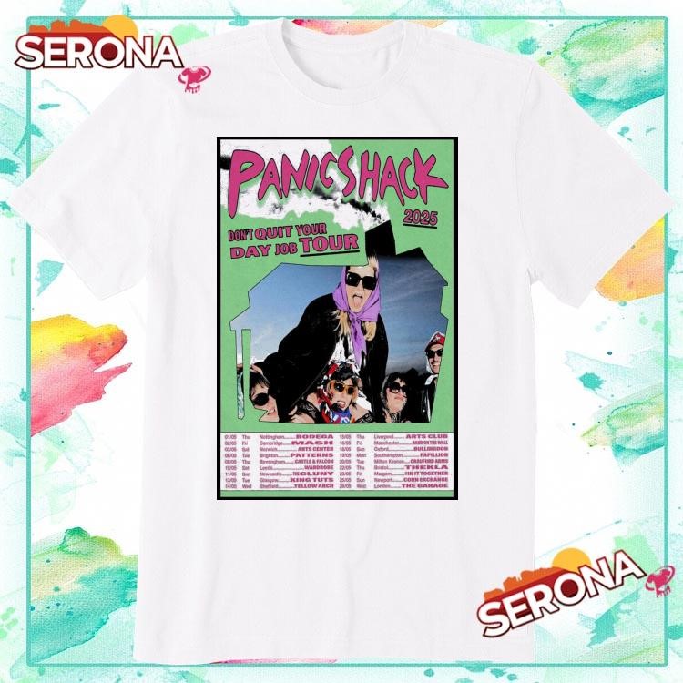 New Panic Shack DonT Quit Your Day Job Tour 2025, Panic Shack DonT T-Shirt