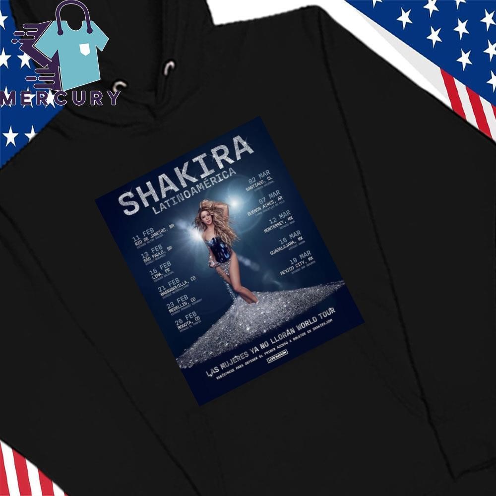 New Shakira Las Mujeres Ya No Lloran Latin America Tour 2025, Shakira Las Mujeres Hoodie